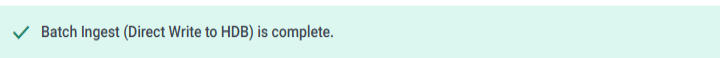 Batch ingest complete